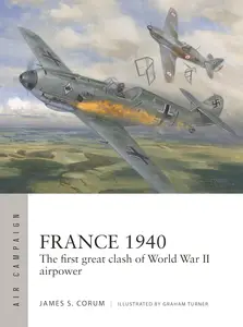 France 1940: The first great clash of World War II airpower