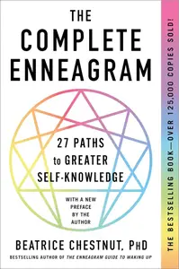 The Complete Enneagram: 27 Paths to Greater Self-Knowledge, Renewed Edition