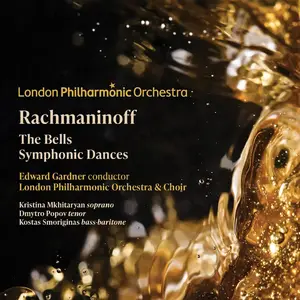 London Philharmonic Orchestra - Rachmaninoff The Bells & Symphonic Dances (2025) [Official Digital Download 24/96]
