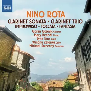 Goran Gojevic, Mary Kenedi, Winona Zelenka, Lynn Kuo, Michael Sweeney - Nino Rota: Clarinet Sonata; Clarinet Trio (2013)