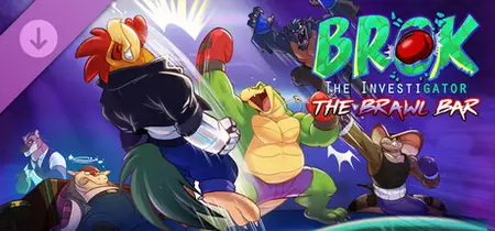 BROK the InvestiGator The Brawl Bar (2025)