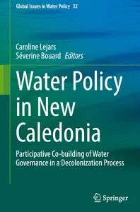 Water Policy in New Caledonia: Participative Co-building of Water Governance in a Decolonization Process