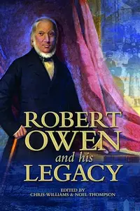 Robert Owen and His Legacy