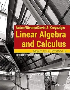 Anton/Bivens/Davis & Kreyszig's Linear Algebra and Calculus, For KTU 1st Semester