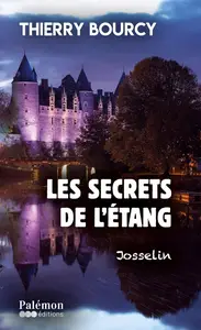 Thierry Bourcy, "Les secrets de l'étang"