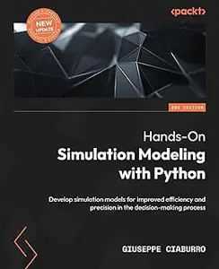 Hands-On Simulation Modeling with Python - Second Edition