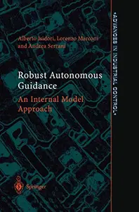 Robust Autonomous Guidance: An Internal Model Approach