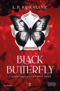 Black Butterfly. L'anno della farfalla nera - L.F. Koraline