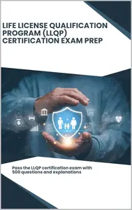 Life License Qualification Program (LLQP) - Certification Exam Prep