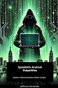 The SysAdmin Arsenal - PulseWire