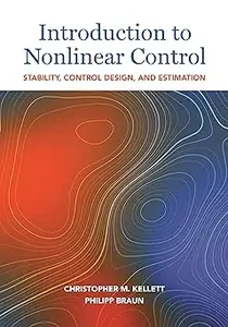 Introduction to Nonlinear Control: Stability, Control Design, and Estimation