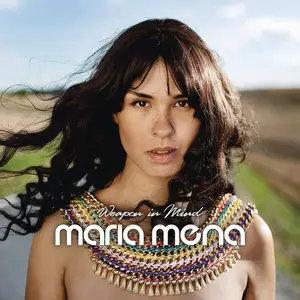 Maria Mena - Weapon In Mind (2013) [Official Digital Download]