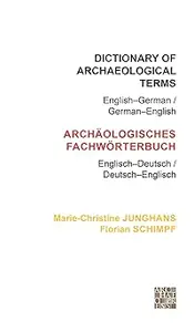 Dictionary of Archaeological Terms: English–German/ German–English