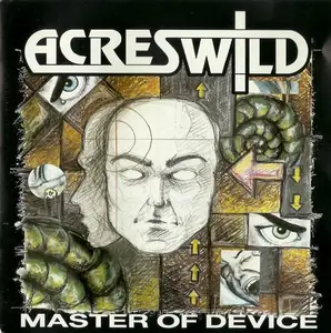 Acres Wild - Master Of Device (1992)