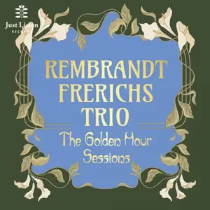 Rembrandt Frerichs Trio - The Golden Hour Sessions (2026) [Official Digital Download 24/96]