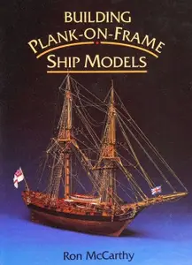 Building Plank-on-Frame Ship Models