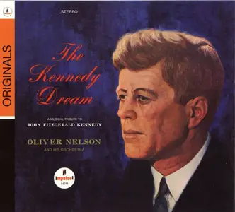 Oliver Nelson and His Orchestra - The Kennedy Dream (1967) [Reissue 2009]
