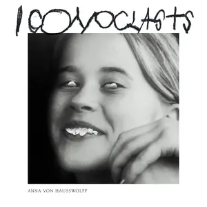 Anna von Hausswolff - ICONOCLASTS (2025) [Official Digital Download]