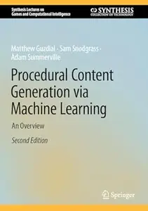Procedural Content Generation via Machine Learning: An Overview (2nd Edition)