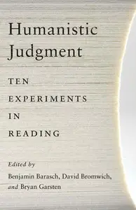 Humanistic Judgment: Ten Experiments in Reading