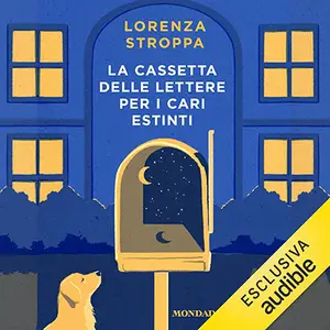 «La cassetta delle lettere per i cari estinti» by Lorenza Stroppa