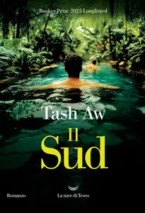 Il Sud - Tash Aw