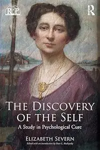 The Discovery of the Self: A Study in Psychological Cure