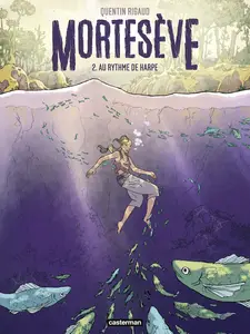 Mortesève - Tome 2 - Au Rythme De Harpe