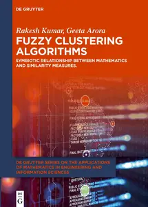 Fuzzy Clustering Algorithms: Symbiotic Relationship Between Mathematics and Similarity Measures