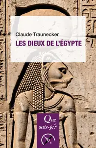 Les Dieux de l'Égypte 7e édition - Claude Traunecker