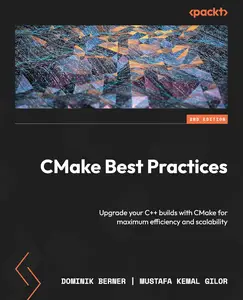 CMake Best Practices, 2nd Edition