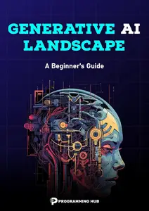 Generative AI Landscape: A Beginner's Guide