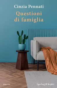 Cinzia Pennati - Questioni di famiglia