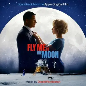 Daniel Pemberton - Fly Me To The Moon Soundtrack (2024)