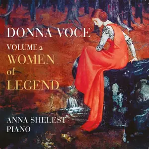 Anna Shelest - Donna Voce, Vol. II: Women of Legend (2024) [Official Digital Download 24/96]