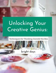 Unlocking Your Creative Genius: Techniques for Thinking Outside the Box