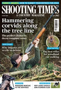 Shooting Times & Country - Issue 462 - 15 May 2024