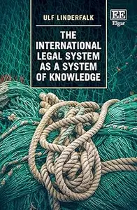 The International Legal System as a System of Knowledge