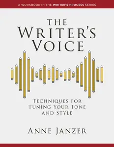 The Writer's Voice (The Writer's Process Series)