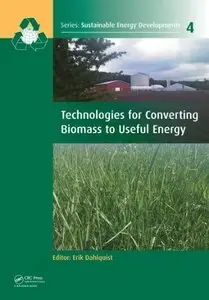 Technologies for Converting Biomass to Useful Energy (repost)