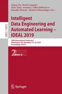 Intelligent Data Engineering and Automated Learning - IDEAL 2019 Part II Intelligent Data Engineering and Automated Learning - IDEAL 2019 Part II