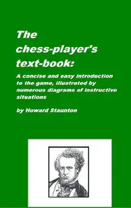 The Chess Player's Text-book