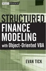 Evan Tick - Structured Finance Modeling with Object-Oriented VBA (Repost)