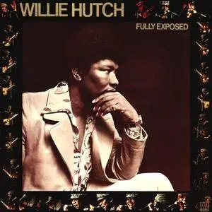 Willie Hutch - Fully Exposed (1973) [2011, Remastered Reissue]