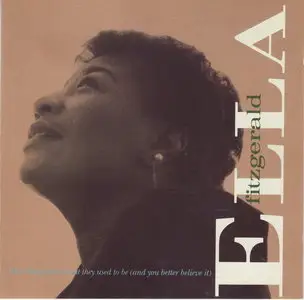 Ella Fitzgerald - Ella + Things Ain't What They Used To Be (And You Better Believe It) (1969) [Remastered 1989]