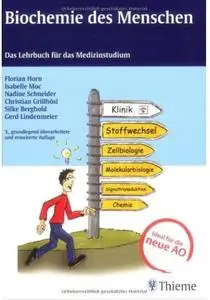 Biochemie des Menschen: Das Lehrbuch für das Medizinstudium (Auflage: 3) (repost)