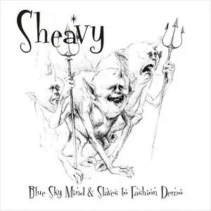 sHeavy - Blue Sky Mind + Slave To Fashion Demo (1996)