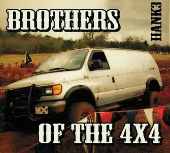 Hank Williams III - Brothers of the 4x4 2CD (2013)