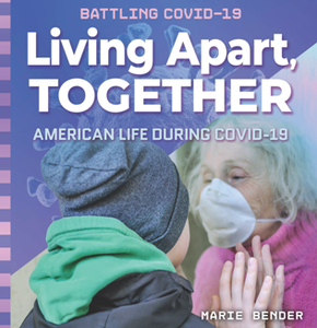 Living Apart, Together : American Life During COVID-19