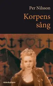 «Korpens sång» by Per Nilsson